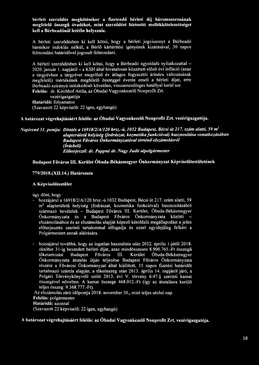 A bérleti szerződésben ki kell kötni, hogy a Bérbeadó egyoldalú nyilatkozattal - 2020. január 1.