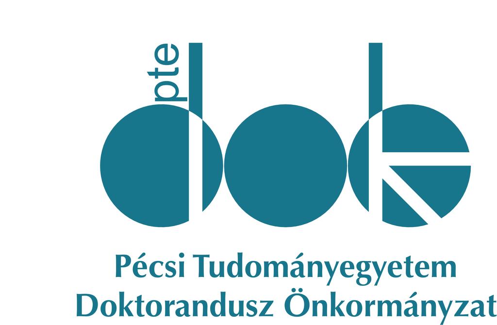 Felelős kiadó / Publisher Pécsi Tudományegyetem Doktorandusz Önkormányzat Doctoral Student Association of the University of Pécs Szerkesztők / Editorial Board Bódog Ferenc Dr.
