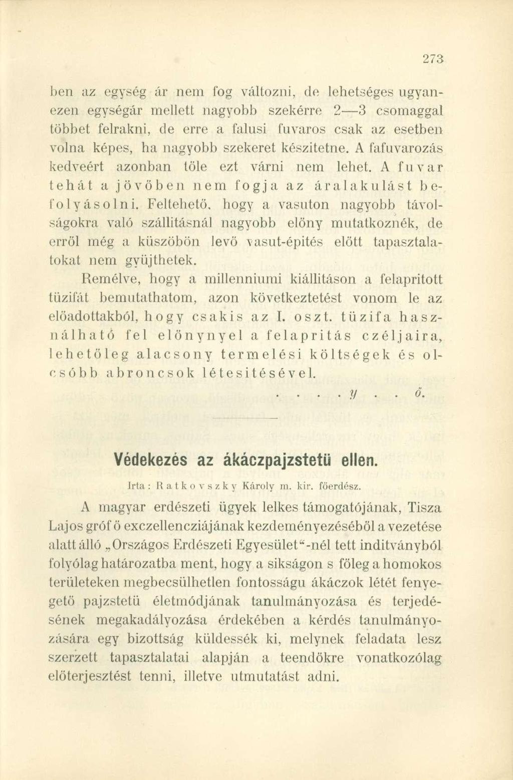 ben az egység ár nem fog változni, de lehetséges ugyanezen egységár mellett nagyobb szekérre 2 3 csomaggal többet felrakni, de erre a falusi fuvaros csak az esetben volna képes, ha nagyobb szekeret