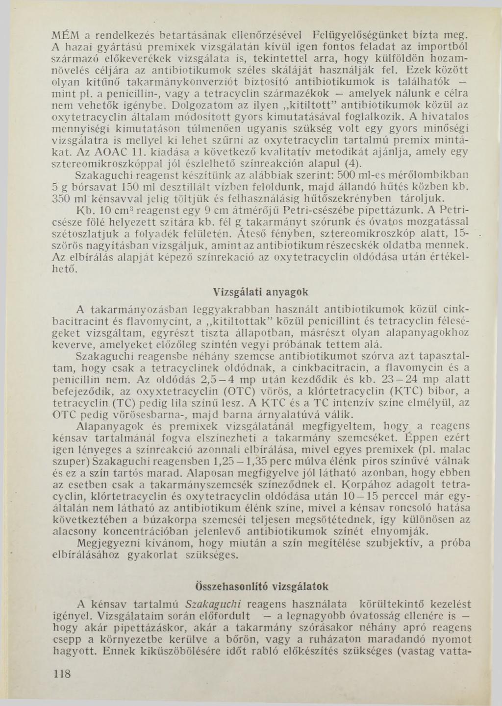 MÉM a rendelkezés betartásának ellenőrzésével Felügyelőségünket bízta meg.