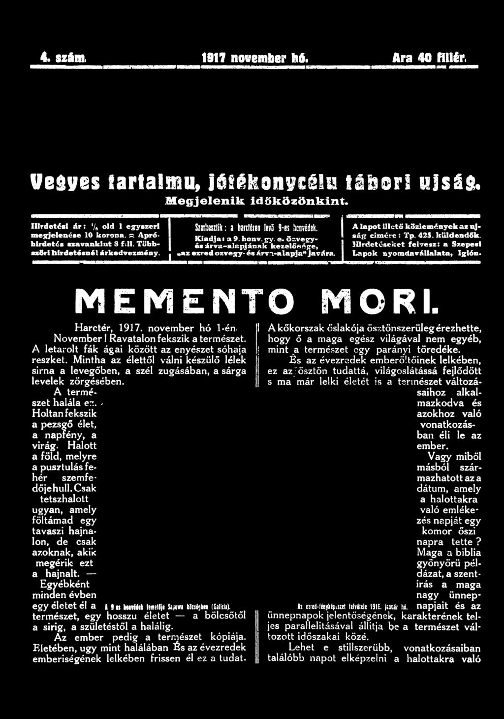 4. szám, 1917 november hő. Ara 40 fillér. Vegyes tartalmú, laíékonycglu tábori újság. M egjelenik időközönkint.