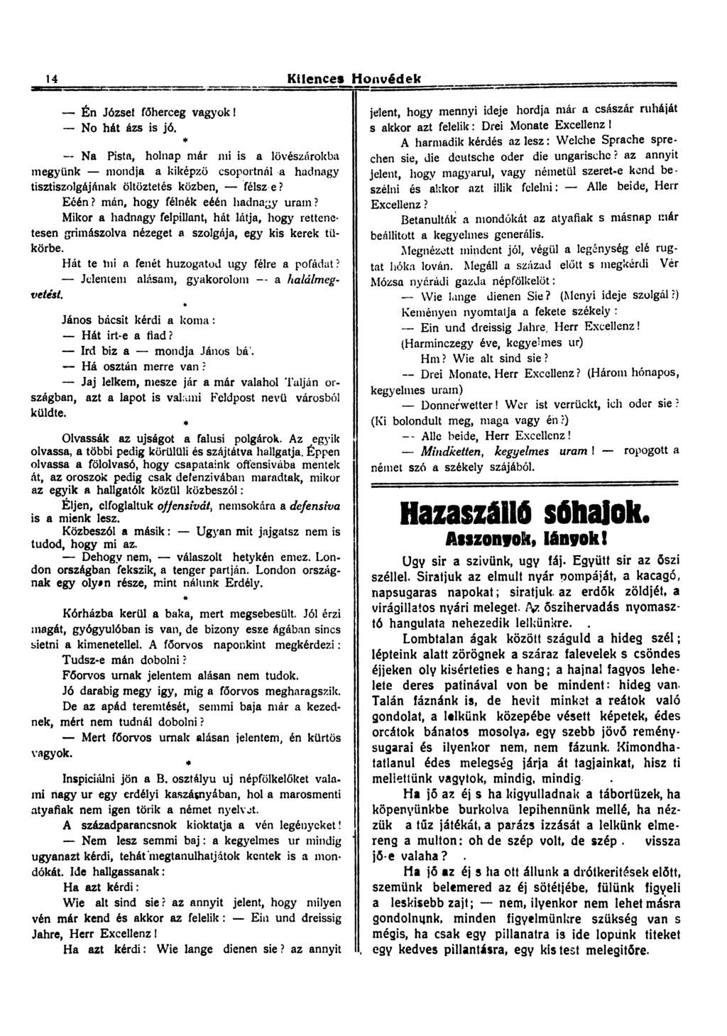 14 Kilences Honvédek Én József főherceg vagyok! No hát ázs is jó.