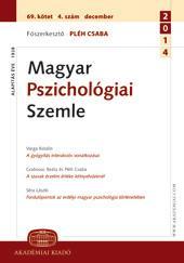 Magyar Pszichológiai Szemle Főszerkesztő: Prof. Fülöp Márta Szerkesztőség: ELTE PPK Pszichológiai Intézet 1064 Budapest, Izabella u. 46.