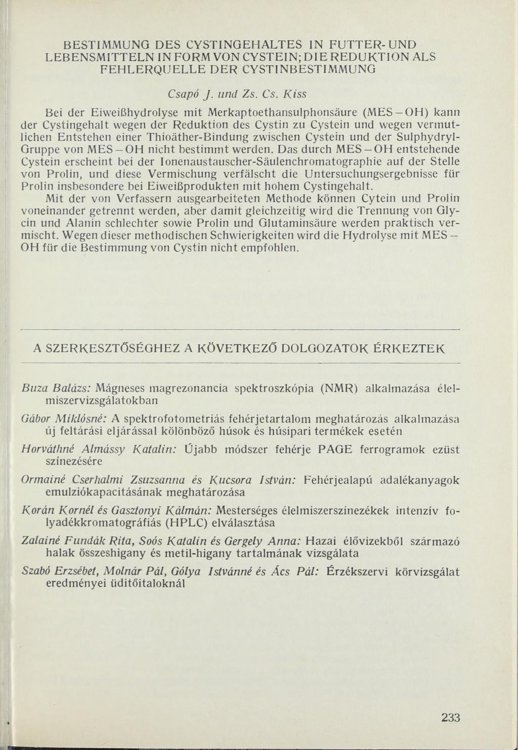 BESTIMMUNG DES CYSTINGEHALTES IN FUTTER-UND LEBENSMITTELN IN FORM VON CYSTEIN; D IE REDUKTIO N ALS FEHLERQ UELLE DER CYSTINBESTIMMUNG Csa
