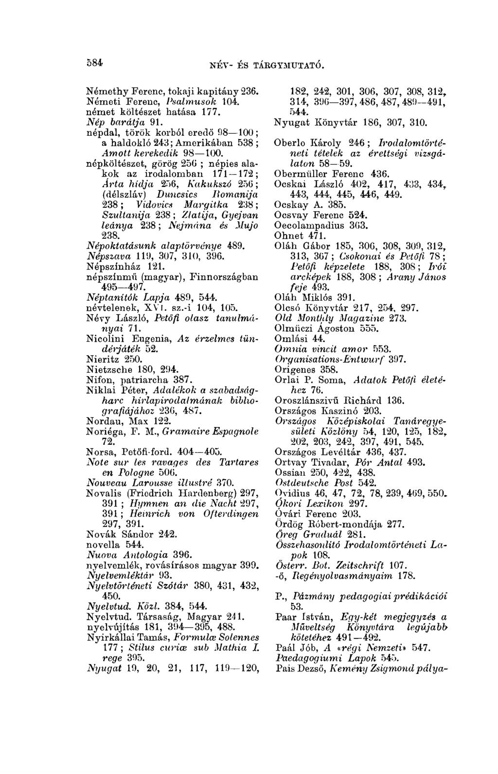 584 név- és tákgymtjtató. Némethy Ferenc, tokaji kapitány 236. Németi Ferenc, l'salmusok 104. német költészet hatása 177. Nép barátja 91.