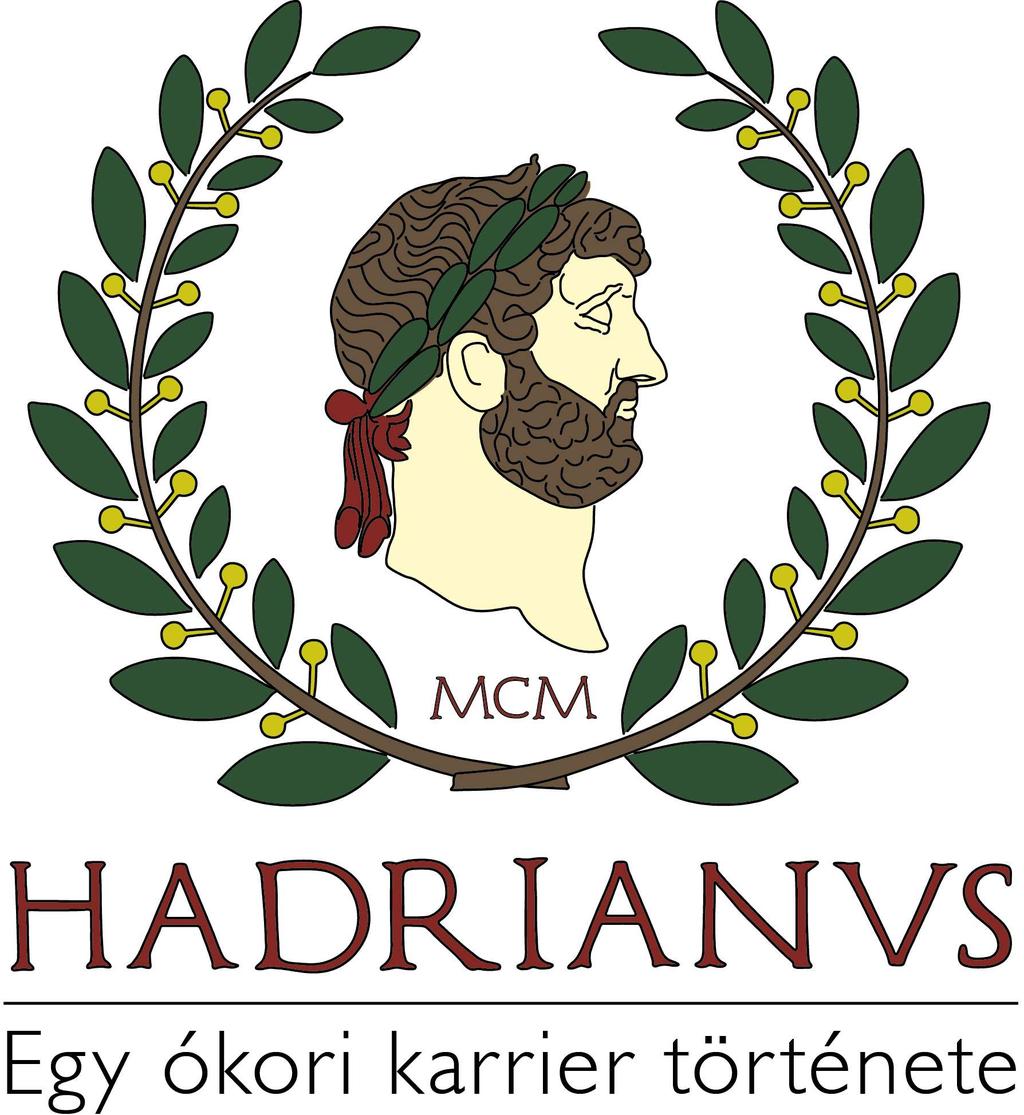 Hadrianus MCM egy ókori karrier története Időszaki kiállítás a BTM Aquincumi