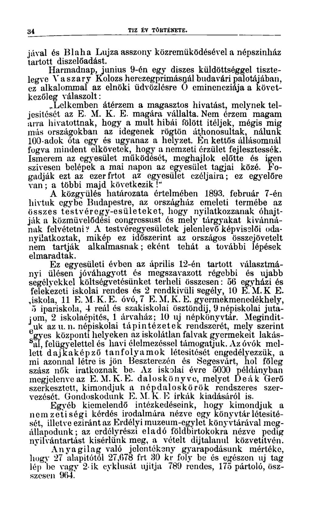34 TIZ ÉV TÖTÉNETE. jávai és Blaha Lujza asszony közreműködésével a népszínház tartott díszelőadást.