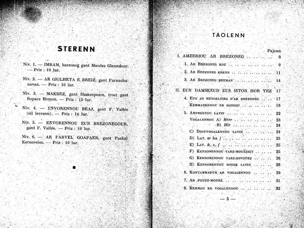 TAO LE N N srerenn:. ]. AMZERIOU AR BREZONEG.. Pajenll 9.. -- Ni v. 1. -..,- IMRAM, barzonéll gant Maod~z Glallfi!lo)l<. ; -..:. Priz : -1 0.,1 ur,, - Niv. 2. - AR GRJLHETA E.