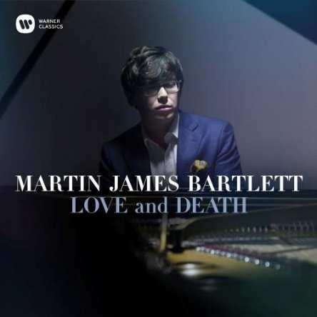 LOVE AND DEATH MARTIN JAMES BARTLETT 0190295463205 C09 LOVEANDDEATH Szereleméselmúlásazenében Bach-Busoni: Ich ruf zu dir, Herr Jesu Christ, BWV177 Bach-Hess: Jesu Joy of Man's Desiring Liszt Ferenc: