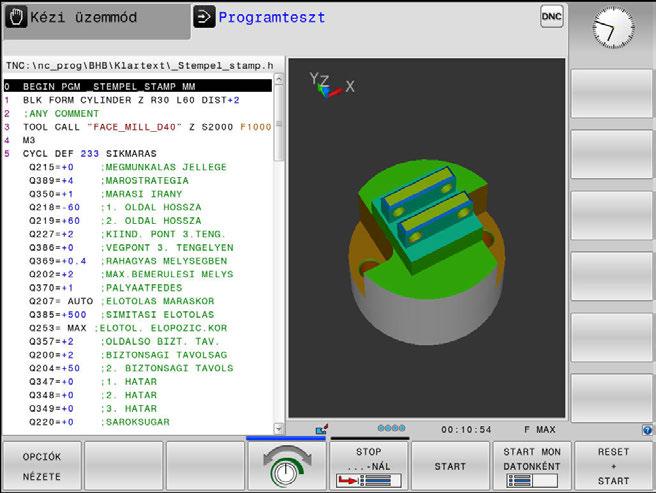 Alapok Üzemmódok 3 Programozás Ebben az üzemmódban hozhatók létre az NC programok.