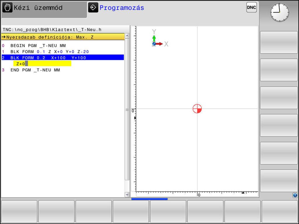 3 Alapok NC-programok megnyitása és beadása Új NC program megnyitása A megmunkáló programot mindig Programozás üzemmódban kell bevinni.