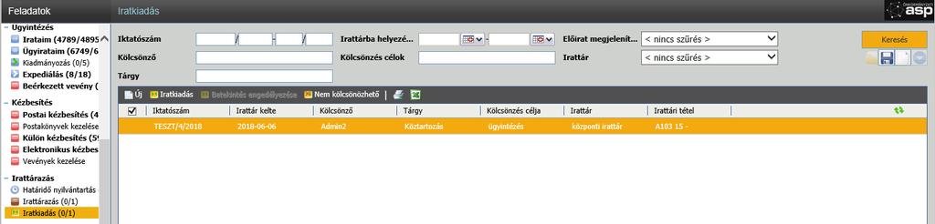 Iratkiadás Az iratkiadás menüpontban végezhetjük el az irattárba helyezett, de még nem selejtezett/levéltárazott ügyiratok irattárból történő kiadását.