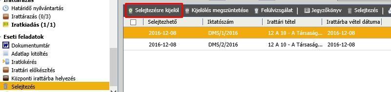 irattárazásra kerültek, és az irattárazáskor megadott adatok alapján elérkezett a