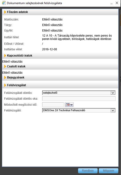 Az ablakban kiválaszthatjuk a felülvizsgálati döntés eredményét ("selejtezhető" esetén a kiválasztott iratokból selejtezési