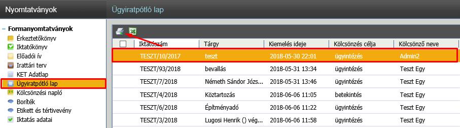 Nyomtatványok/Ügyiratpótló lap menüjéből is nyomtatható.
