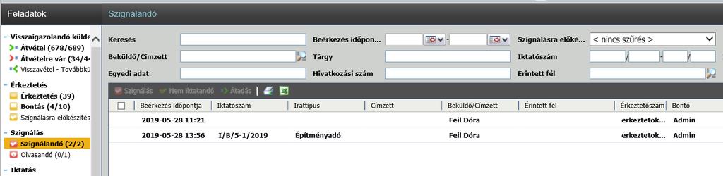 Mentsük a Rendben gomb segítségével. Ezt követően az email megjelenik az Iratkezelő szakrendszer Feladatok/Szignálandó menüpontjában. Kimenő email iktatása mellékletekkel Fontos!