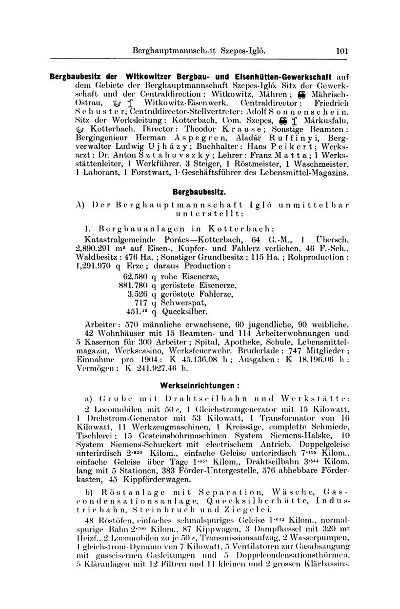 Berghauptmannschaft Szepes-Igló. 101 Bergbaubesitz der Witkowltzer Bergbau- und Eisenhütten-Gewerkschaft auf dein (Gebiete der Bergbauptmannsehaft Szepes-Igló.