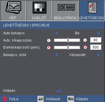 Felhasználói kezelőszervek LEHETŐSÉGEK SPECIÁLIS Auto bekapcs. Válassza az Be lehetőséget a közvetlen bekapcsolás módbekapcsolásához.