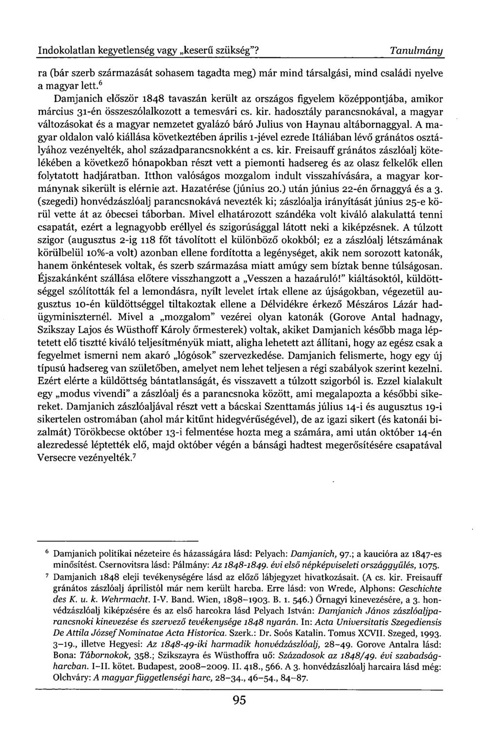 ra (bár szerb származását sohasem tagadta meg) már mind társalgási, mind családi nyelve a magyar lett.