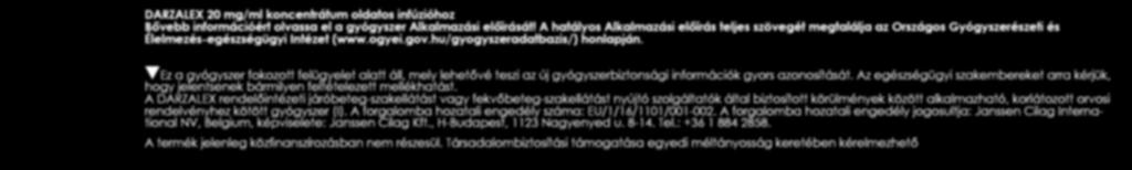 szenvedő felnőtt betegek kezelésére javallott, akik nem alkalmasak az autológ őssejt-transzplantációra.