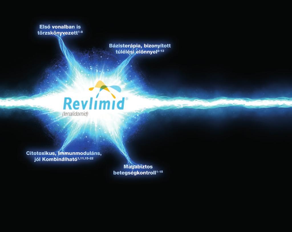 Minél előbb Revlimiddel, akár első* vagy másodvonalban A Revlimid monoterápiában olyan, újonnan diagnosztizált myeloma multiplexben szenvedő felnőtt betegek fenntartó kezelésére javallott, akik