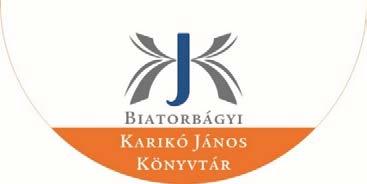 A Biatorbágyi Karikó János Könyvtár beszámolója 2051 Biatorbágy,