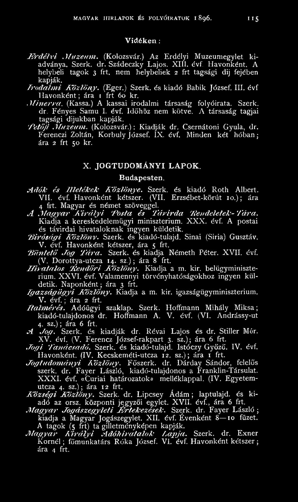 (VII. Erzsébet-körút 10.); ára 4 frt. Magyar és német szöveggel.,a M agyar K ir á ly i Posta és Távirda '/lendeletek- fá ra. Kiadja a kereskedelemügyi minisztérium. X XX. évf.