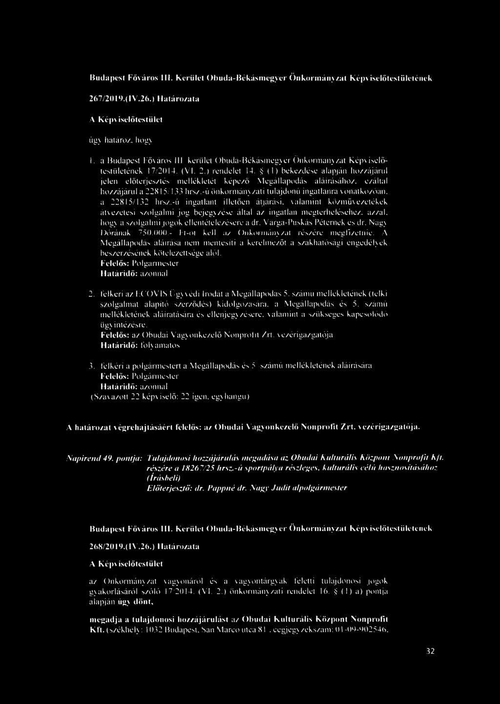-ú önkormányzati tulajdonú ingatlanra vonatkozóan, a 22815/132 hrsz.