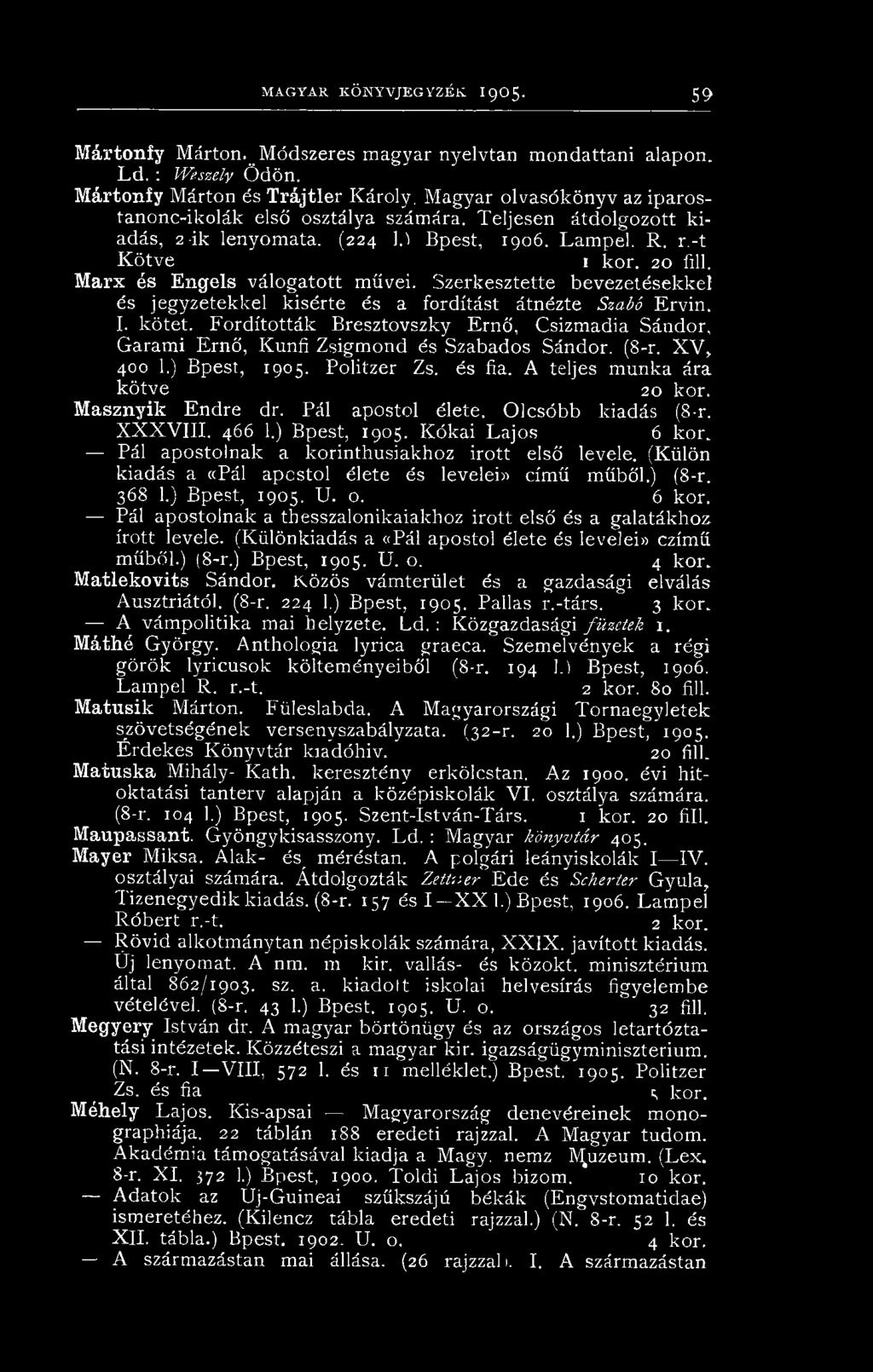 Marx és Engels válogatott művei. Szerkesztette bevezetésekkel és jegyzetekkel kisérte és a fordítást átnézte Szabó Ervin. I. kötet.