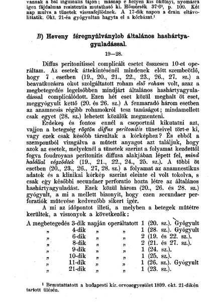 aaa Ezt követ en el húzzák a vakbelet, majd a vékonybél utolsó szakaszának el emelését követ en a féregnyúlványt az eredésénél lekötve és átvágva, csonkját két ún.