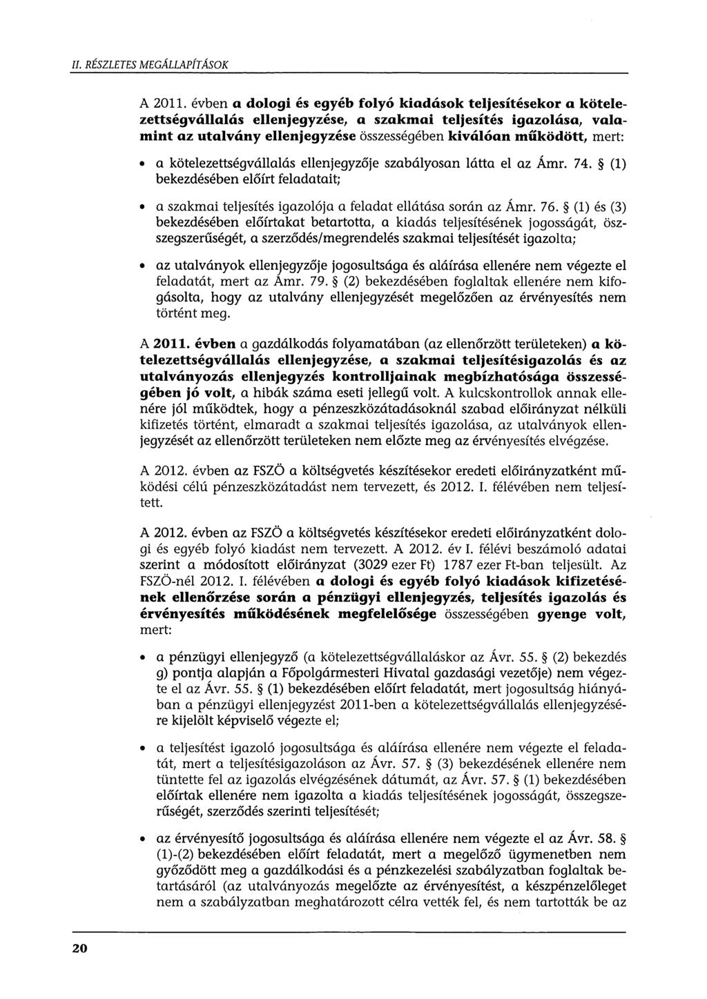 II. RÉSZLETES MEGÁLLAPÍTÁSOK A 2011.