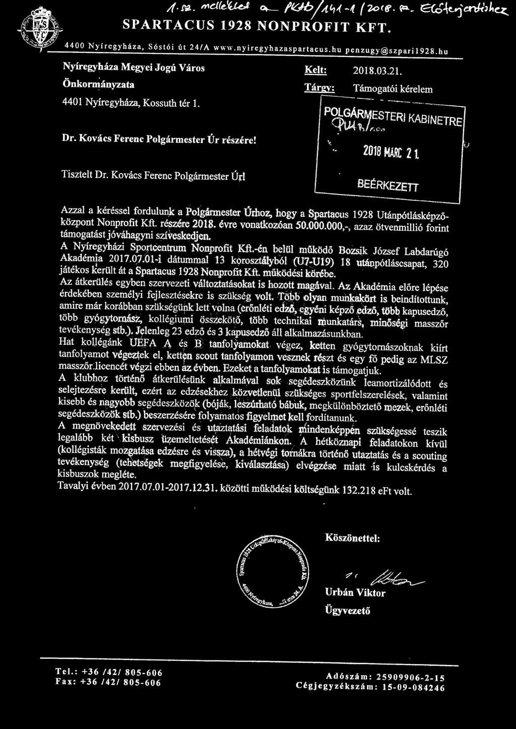 Tárgy: Támogatói kérelem P~GÁRMESTERI KABINETRE _{tl4~,/o\., /2 '> J J,. - ' :J, - 2018 MARC 2 1.