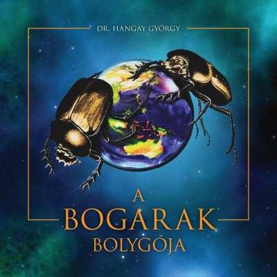 Könyvismertetés Bogarakról, bogarászokról szól, de nem kimondottan rovarászoknak íródott A bogarak bolygója című könyv.