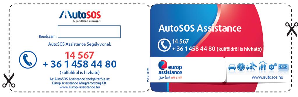 1. AutoSOS Assistance kártya Tisztelt Ügyfelünk!