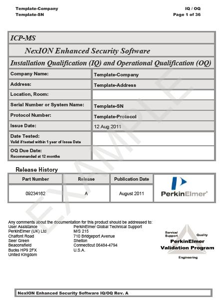 Szoftver IQ/OQ PerkinElmer IQ / OQ szolgáltatás Speciális IQ / OQ dokumentum Egyedi szériaszám Kiképzett szervízmérnök Bizonyítvány a