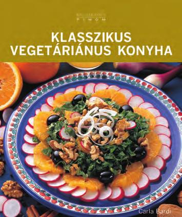 tészták és különböző hüvelyes ételek receptjei olvashatók. Az ételek elkészítésének nehézségi fokát minden receptnél jelezzük.