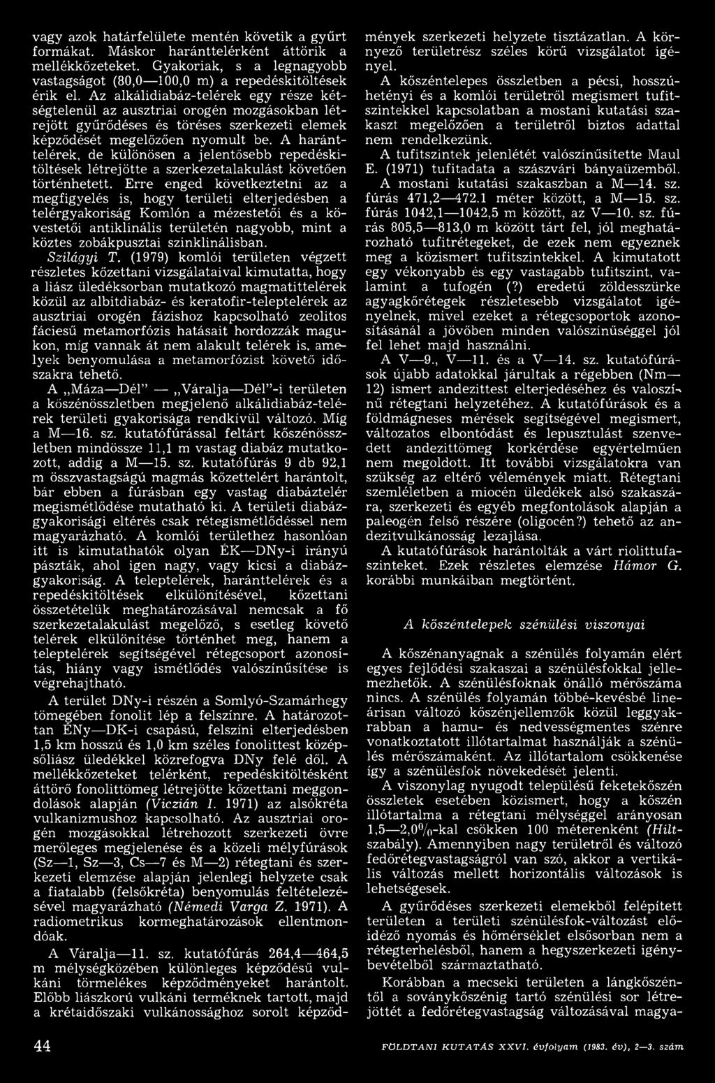 szinklinálisban. Szilágyi T.