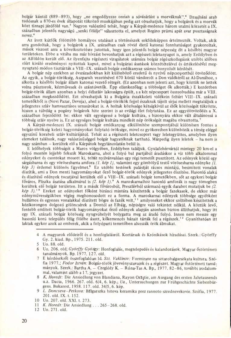 bolgár kántól (889-893), hogy ne engedélyezze onriah a sóvásárlást a morváknak".
