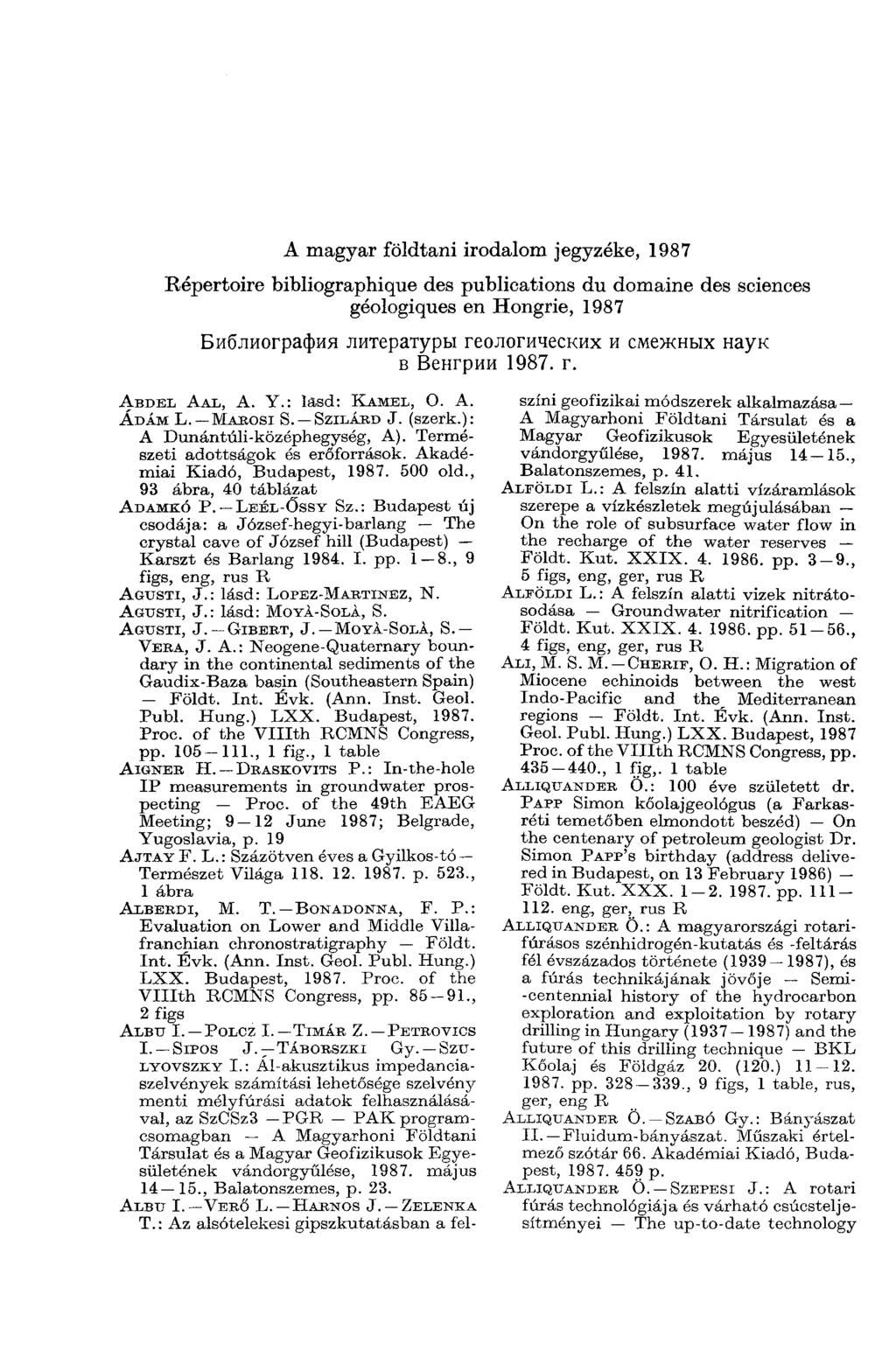 A magyar földtani irodalom jegyzéke, 1987 Répertoire bibliographique des publications du domaine des sciences géologiques en Hongrie, 1987 Библиография литературы геологических и смежных наук в