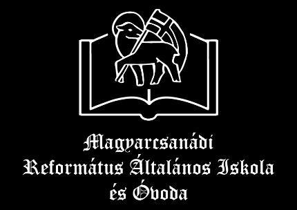 MAGYARCSANÁDI REFORMÁTUS ÁLTALÁNOS