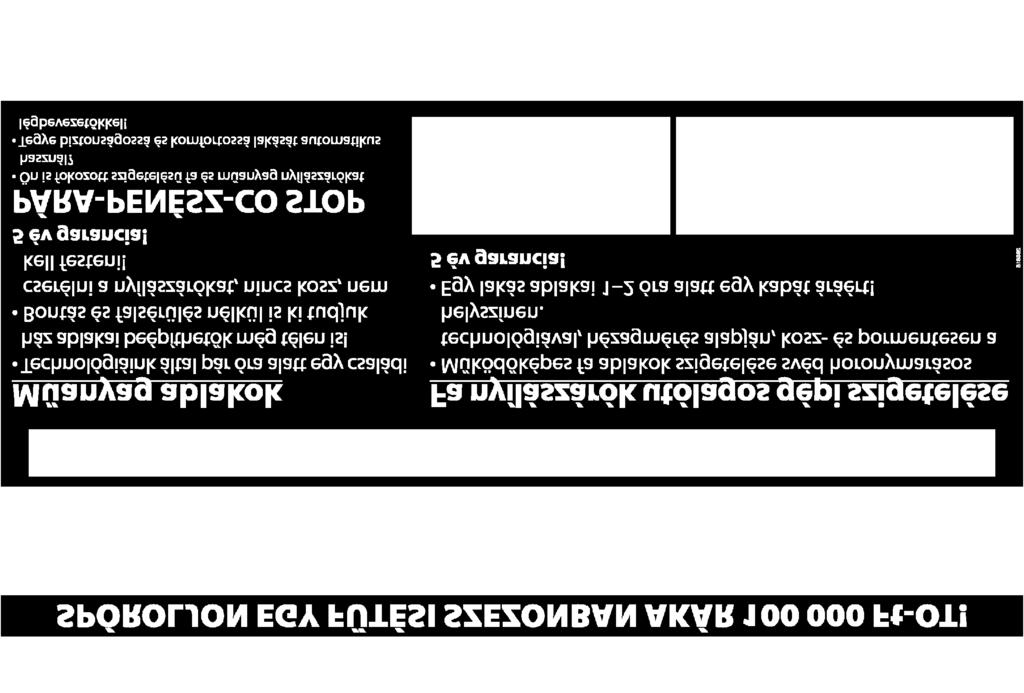 kedvezménnyel és ingyenes munkadíjjal.