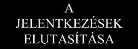 kiválasztása ÍRÁSBELI JELENTKEZÉS