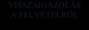 A tovább tanulók jelentkeznek a megjelölt intézményekbe, befizetik a tandíjat