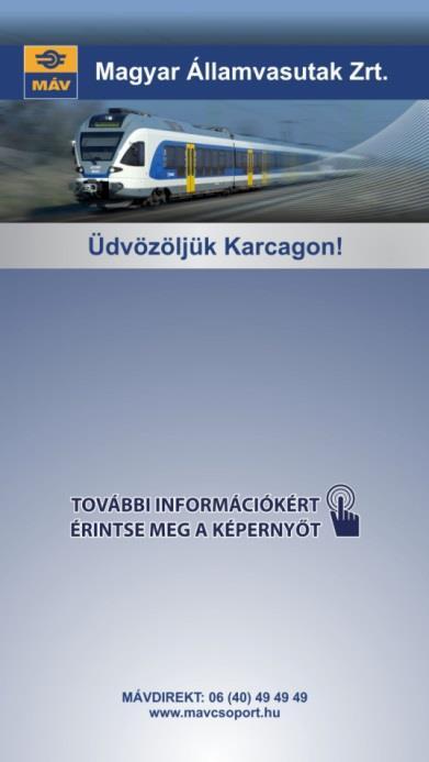 lehetőség tetszőleges, MÁV által előzetesen definiált tartalom elérésére, például az adott állomásra