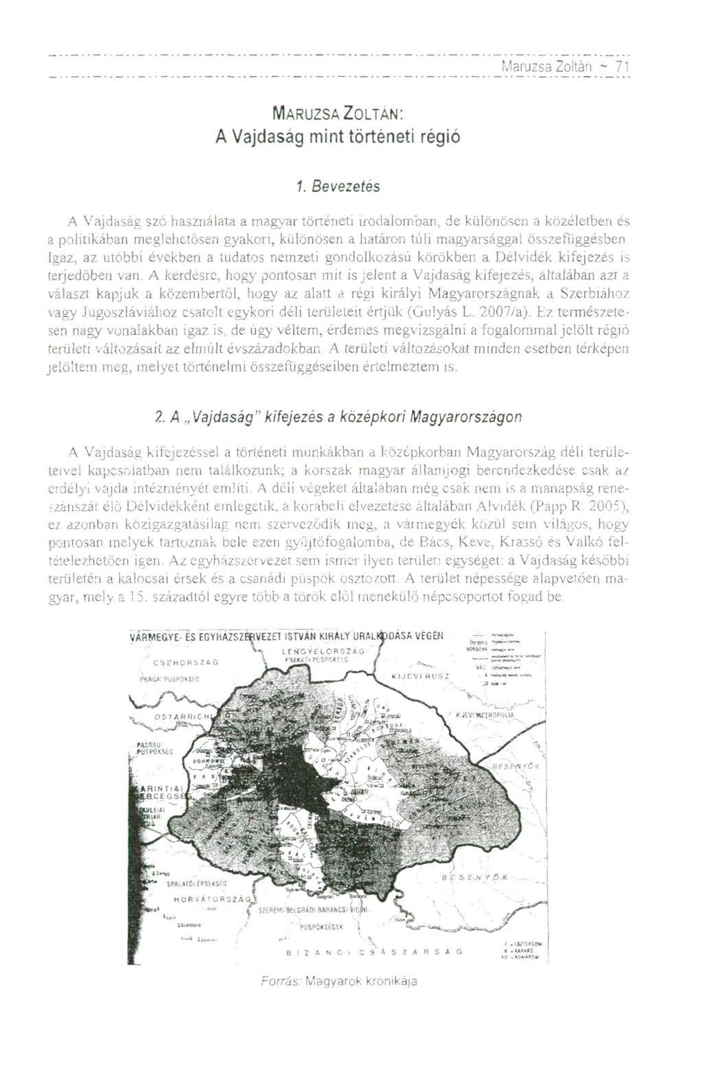 Maruzsa Zoltán ~ 71 MARUZSA ZOLTÁN: A Vajdasag mint történeti régió 1.