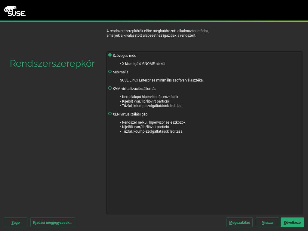 1.1.8 Rendszerszerepkör A rendszerszerepkörök elérhetősége a választott moduloktól és bővítményektől függ.