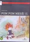 Pom Pom meséi 2. (1979-1980) DVD 4269 Rend.: Dargay Attila Időtartam: 108 perc (Gyereksarok) (Magyar filmtörténeti sorozat ; 64.) Tart.