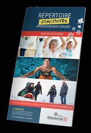 Regards sur Anjou Août 2019 4 À SURVEILLER LE RÉPERTOIRE DES ACTIVITÉS 2019-2020 ARRIVE Le Répertoire d activités de la saison 2019-2020 sera distribué à la mi-août.