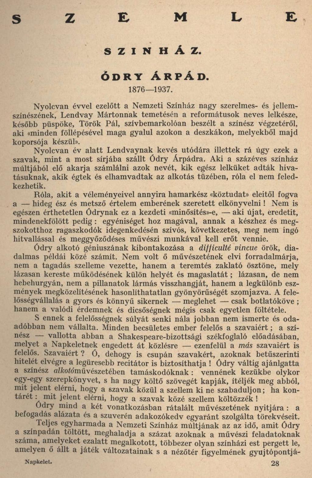 S Z E M L E S Z I N H Á Z. ÓDRY ÁRPÁD. 1876 1937.