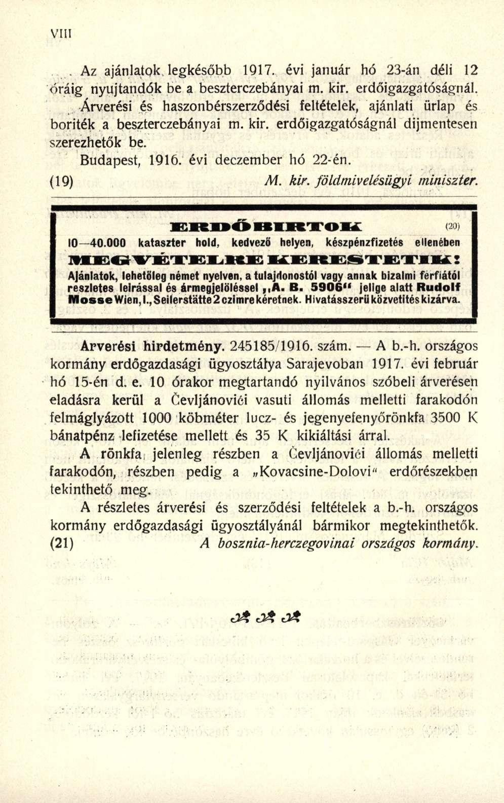 .. Az ajánlatok, legkésőb b 1917. év i januá r h ó 23-á n dél i 1 2 óráig nyújtandó k b e a beszterczebánya i m. kir. erdőigazgatóságnál.